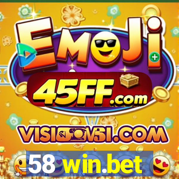 58 win.bet